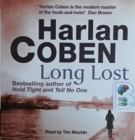 Long Lost written by Harlan Coben performed by Tim Machin on CD (Abridged)